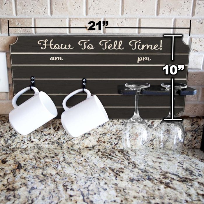 how to tell time mug wine glass holder sign rack painted size dimensions